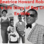 Della Beatrice Howard Robinson: Explore Life Story of Ray Charles’ Ex-Wife