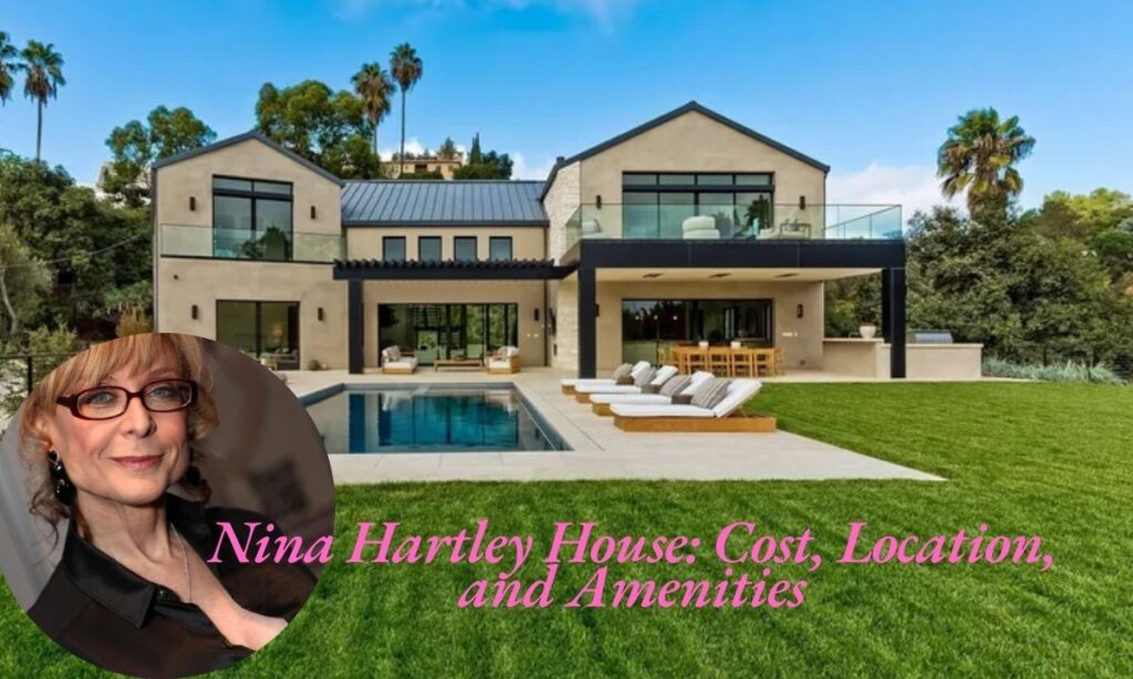 Nina Hartley House: Cost, Location, and Amenities